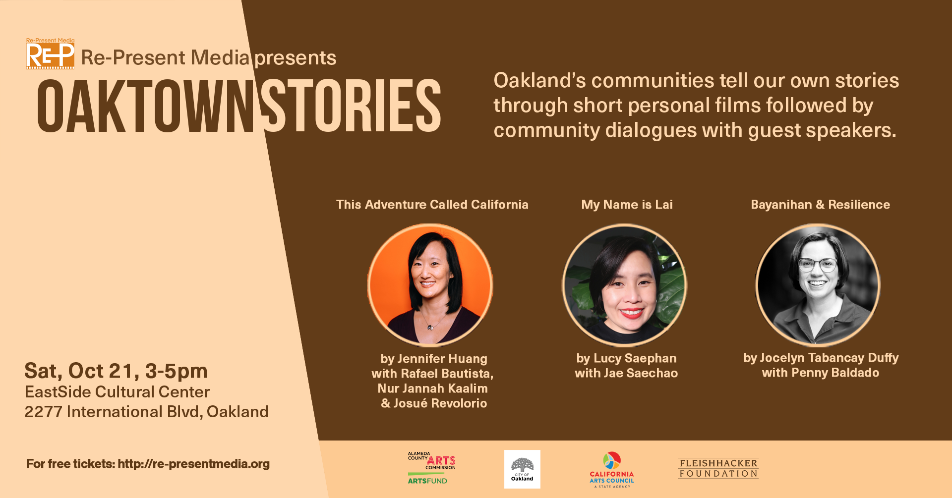 Oaktown Stories - Oct 21 Saturday, October 21 2023 3:00 PM — 5:00 PM "Bayanihan & Resilience" (Jocelyn Tabancay Duffy) With Penny Baldado. "My Name is Lai" (Lucy Saephan) With Jae Saechao. "This Adventure Called California" (Jennifer Huang) With Arnoldo Lopez, Rafael Bautista, Nur Jannah Kaalim, and Josué Revolorio. For free tickets: https://re-presentmedia.ticketleap.com/oaktownstories2023-2